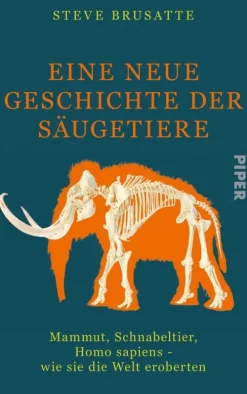 Eine neue Geschichte der Säugetiere-Piper Verlag GmbH Clearance