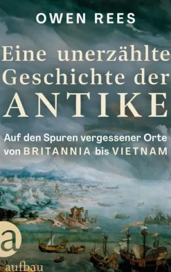 Aufbau Verlage GmbH Eine unerzählte Geschichte der Antike Best