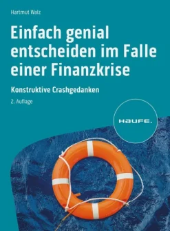 Haufe Lexware GmbH Einfach genial entscheiden im Falle einer Finanzkrise New
