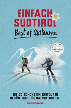 Athesia Tappeiner Verlag Einfach Südtirol: Best of Skitouren Sale
