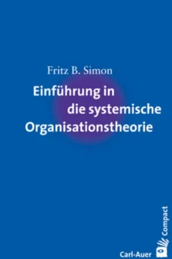 Einführung in die systemische Organisationstheorie-Auer-System-Verlag, Carl Outlet