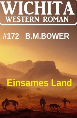 Uksak E-Books Einsames Land: Wichita Western Roman 172 Clearance