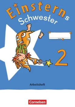 Einsterns Schwester - Sprache und Lesen 2. Schuljahr. Arbeitsheft-Cornelsen Verlag GmbH Online