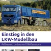 Verlag für Technik und Handwerk neue Medien GmbH Einstieg in den LKW-Modellbau Outlet