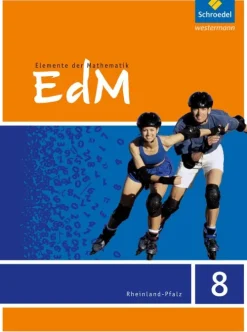 Elemente der Mathematik 8. Schulbuch. Sekundarstufe 1. Rheinland-Pfalz-Schroedel Verlag GmbH Clearance