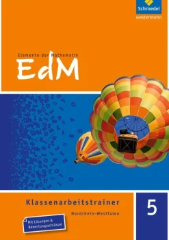 Schroedel Verlag GmbH Elemente der Mathematik Klassenarbeitstrainer 5. Nordrhein-Westfalen