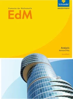 Schroedel Verlag GmbH Elemente der Mathematik. Schulbuch. Grundfach. S2. Analysis. Rheinland-Pfalz Sale