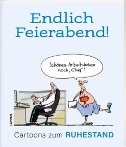 Lappan Verlag Endlich Feierabend! - Cartoons zum Ruhestand Online