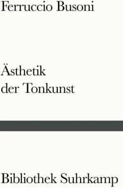 Suhrkamp Verlag Entwurf einer neuen Ästhetik der Tonkunst Online