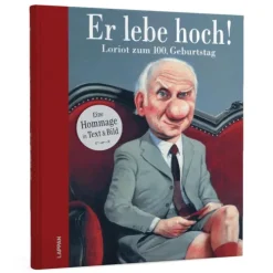 Er lebe hoch! Loriot zum 100. Geburtstag-Lappan Verlag