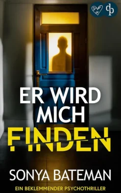 dp DIGITAL PUBLISHERS GmbH Er wird mich finden | Ein beklemmender Psychothriller Sale