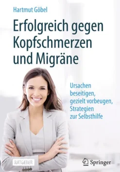Erfolgreich gegen Kopfschmerzen und Migräne-Springer-Verlag GmbH Hot