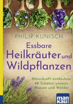 Mankau Verlag Essbare Heilkräuter und Wildpflanzen. Kompakt-Ratgeber Discount