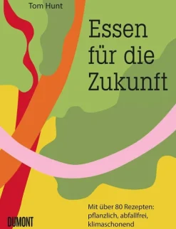 DuMont Buchverlag GmbH Essen für die Zukunft Hot