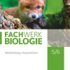 Cornelsen Verlag GmbH Fachwerk Biologie 5./6. Schuljahr - Mecklenburg-Vorpommern und Thüringen - Schülerbuch