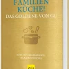 Graefe und Unzer Verlag Familienküche! Das Goldene von GU Best