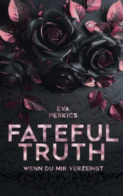 Fateful Truth - Wenn du mir verzeihst-via tolino media Outlet