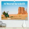 Calvendo Fernweh und Traumziele: Auf Motorrad-Tour in den USA (hochwertiger Premium Wandkalender 2026 DIN A2 quer), Kunstdruck in Hochglanz New