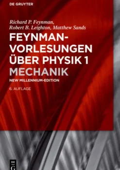 Feynman- Vorlesungen über Physik 1-Walter de Gruyter Online