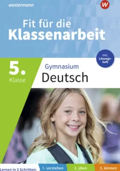 Westermann Lernwelten Fit für die Klassenarbeit - Gymnasium. Deutsch 5