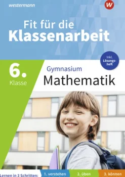Fit für die Klassenarbeit - Gymnasium. Mathematik 6-Westermann Lernwelten Clearance