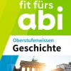 Fit fürs Abi. Oberstufenwissen Geschichte-Westermann Lernwelten Outlet