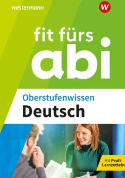 Westermann Lernwelten Fit fürs Abi. Oberstufenwissen Deutsch