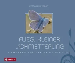 Flieg, kleiner Schmetterling-Tyrolia Verlagsanstalt Gm Sale