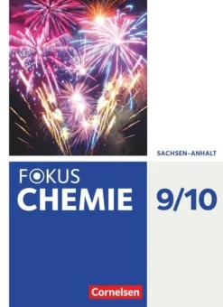 Fokus Chemie 9./10. Schuljahr - Sachsen-Anhalt - Schülerbuch-Cornelsen Verlag GmbH