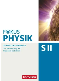 Fokus Physik Sekundarstufe II - Oberstufe - Zentrale Experimente - Arbeitsheft-Cornelsen Verlag GmbH New