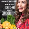 Für immer zuckerfrei - Meine Glücksrezepte-Ehrenwirth Verlag Hot