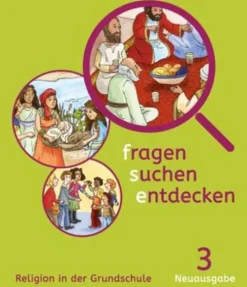 Klett Ernst /Schulbuch fragen - suchen - entdecken. Schülerbuch 3. Schuljahr. Religion in der Grundschule. Ausgabe für Bayern Sale