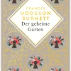 Anaconda Verlag Frances Hodgson Burnett, Der geheime Garten. Schmuckausgabe mit Goldprägung