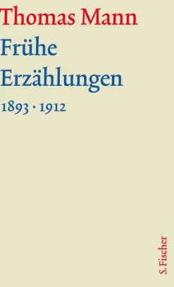 FISCHER, S. Frühe Erzählungen. Große kommentierte Frankfurter Ausgabe