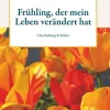 Frühling, der mein Leben verändert hat-Buchschmiede Outlet