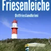 Klarant Friesenleiche. Ostfrieslandkrimi