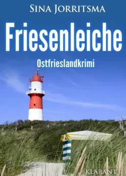 Klarant Friesenleiche. Ostfrieslandkrimi