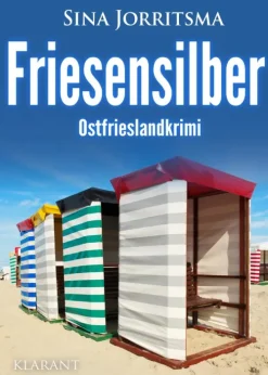 Klarant Friesensilber. Ostfrieslandkrimi Online