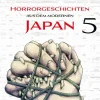 Panini Verlags GmbH Furcht: Horrorgeschichten aus dem modernen Japan 05 Sale