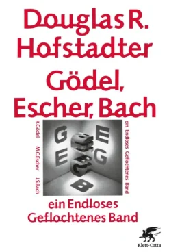 Klett-Cotta Verlag Gödel, Escher, Bach - ein Endloses Geflochtenes Band Best