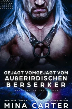 Gejagt vom außerirdischen Berserker: Eine Science Fiction Alien Krieger Romanze (Krieger der Lathar, #19)-Mina Carter Online
