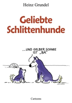 BoD - Books on Demand Geliebte Schlittenhunde