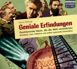Audio Media Geniale Erfindungen: Faszinierende Ideen, die die Welt veränderten - Buchdruck, Auto, Glühbirne und andere spannende Geistesblitze Best