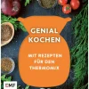 Genussmomente: Genial kochen mit Rezepten für den Thermomix-Edition Michael Fischer Hot