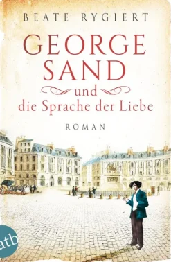 Aufbau Digital George Sand und die Sprache der Liebe Clearance