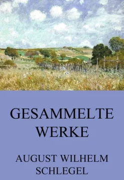 Gesammelte Werke-Jazzybee Verlag Online