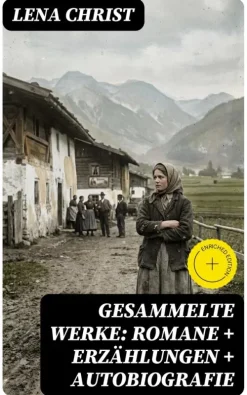 Gesammelte Werke: Romane + Erzählungen + Autobiografie-DigiCat Online