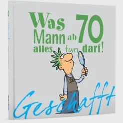 Lappan Verlag Geschafft! Was Mann ab 70 alles tun darf Hot