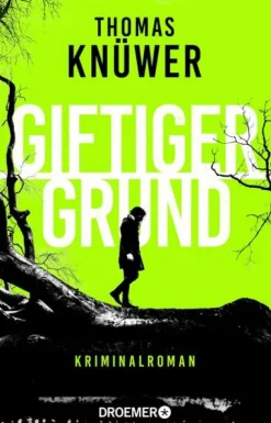 Droemer HC Giftiger Grund Hot