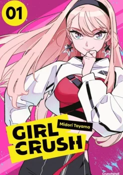 Crunchyroll Manga Girl Crush - Band 1 Hot